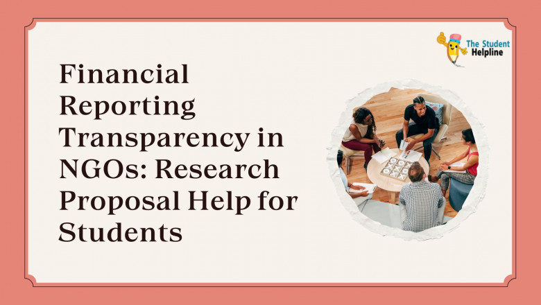 Financial Reporting Transparency in NGOs: Research Proposal Help for Students
