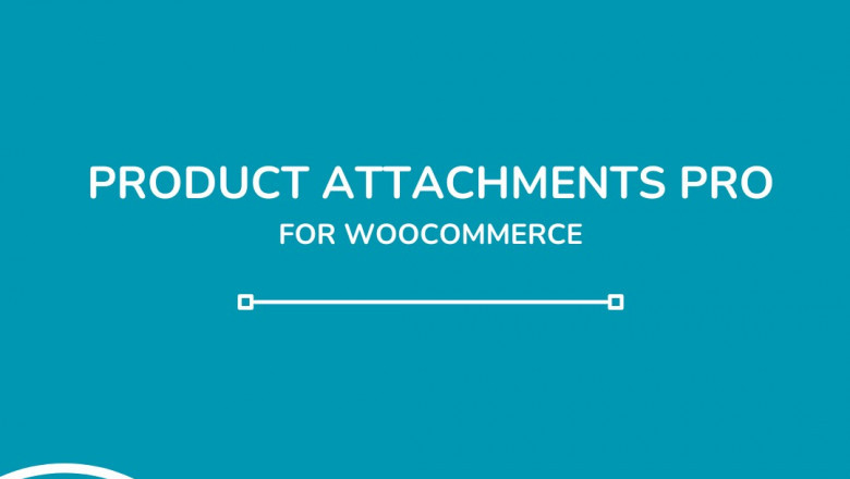 Top Benefits of Using WooCommerce Product Attachments in Your Store