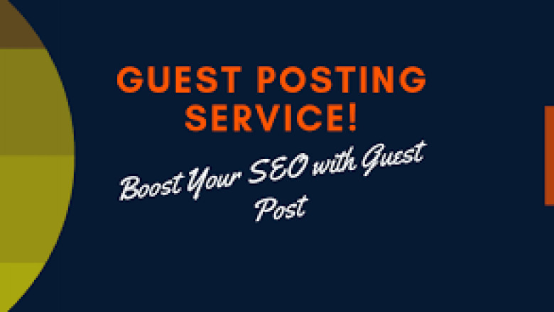 How Does Guest Post Service Improve Your Domain Authority Fast?