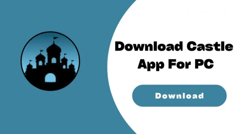 Castle App Download for Android