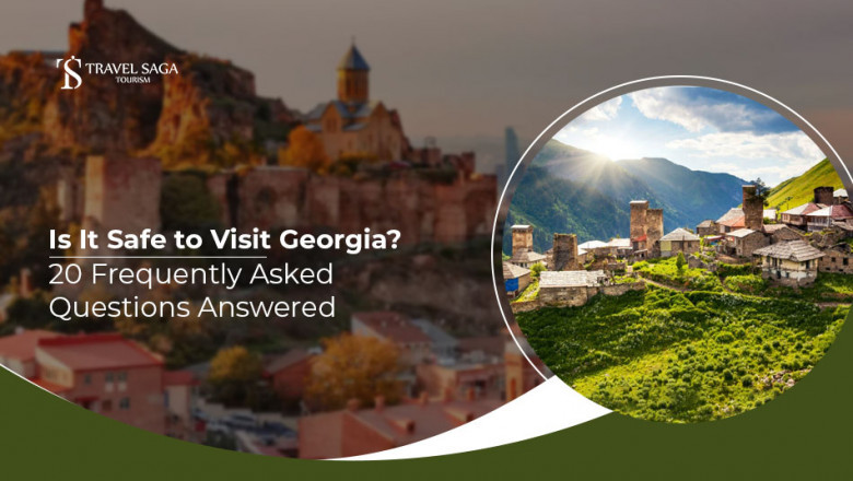 Is It Safe To Visit Georgia? 20 Frequently Asked Questions Answered