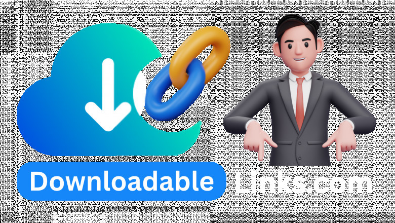 Downloadable Link Direct Link – One-Click File Access for Faster Sharing