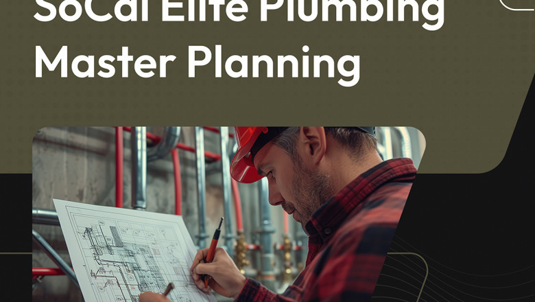 Plumbing Master Planning | SoCal Elite Plumbing