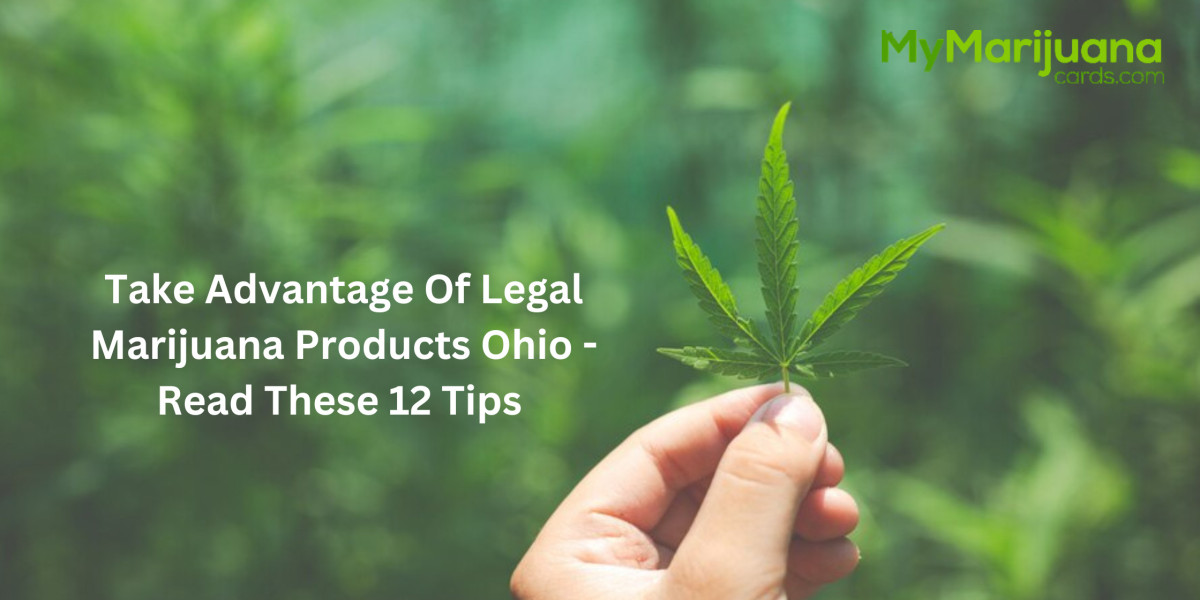 Take Advantage Of Legal Marijuana Products Ohio - Read These 12 Tips