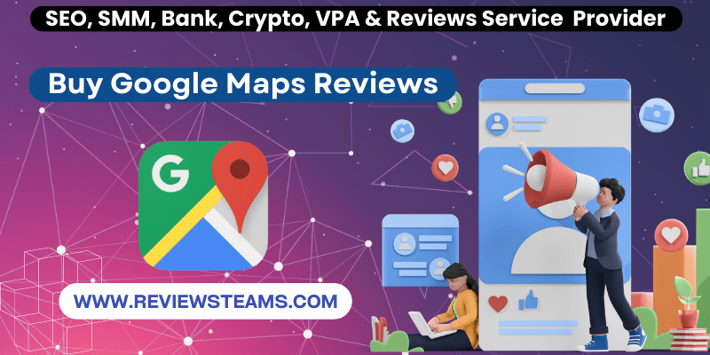 Buy Google Maps Reviews - Permanent Rating