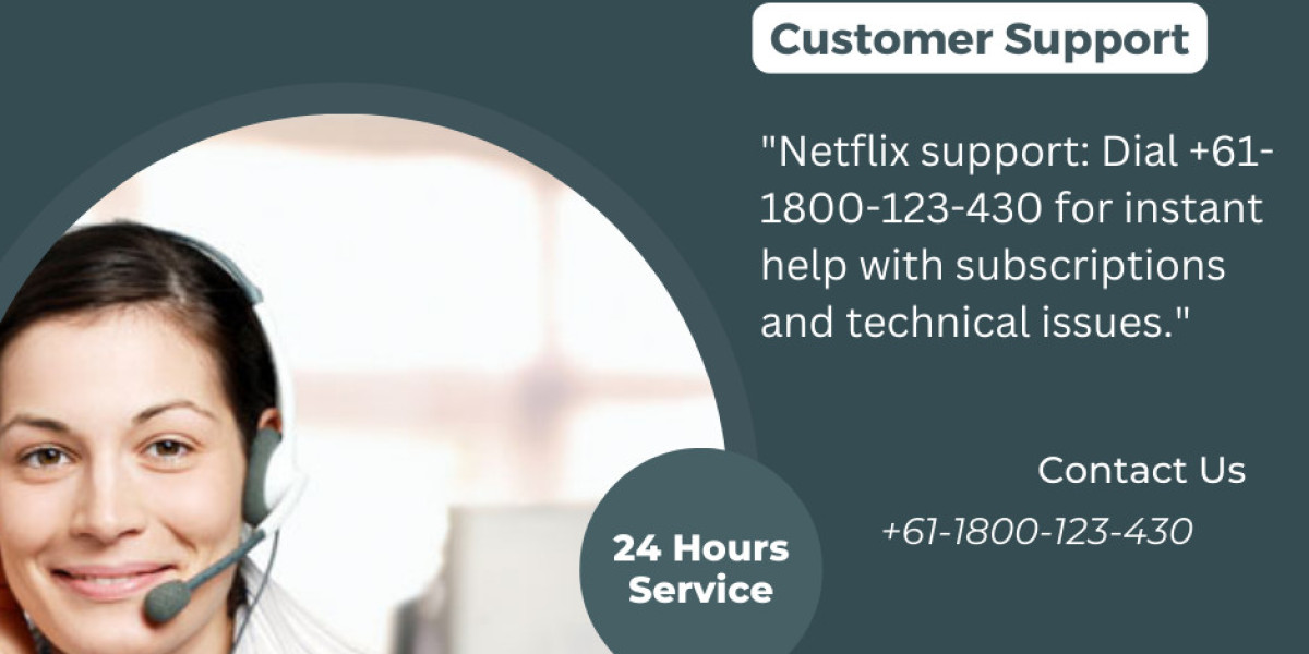 Navigating Netflix Woes? Dial our Netflix Support Number+61-1800-123-430: