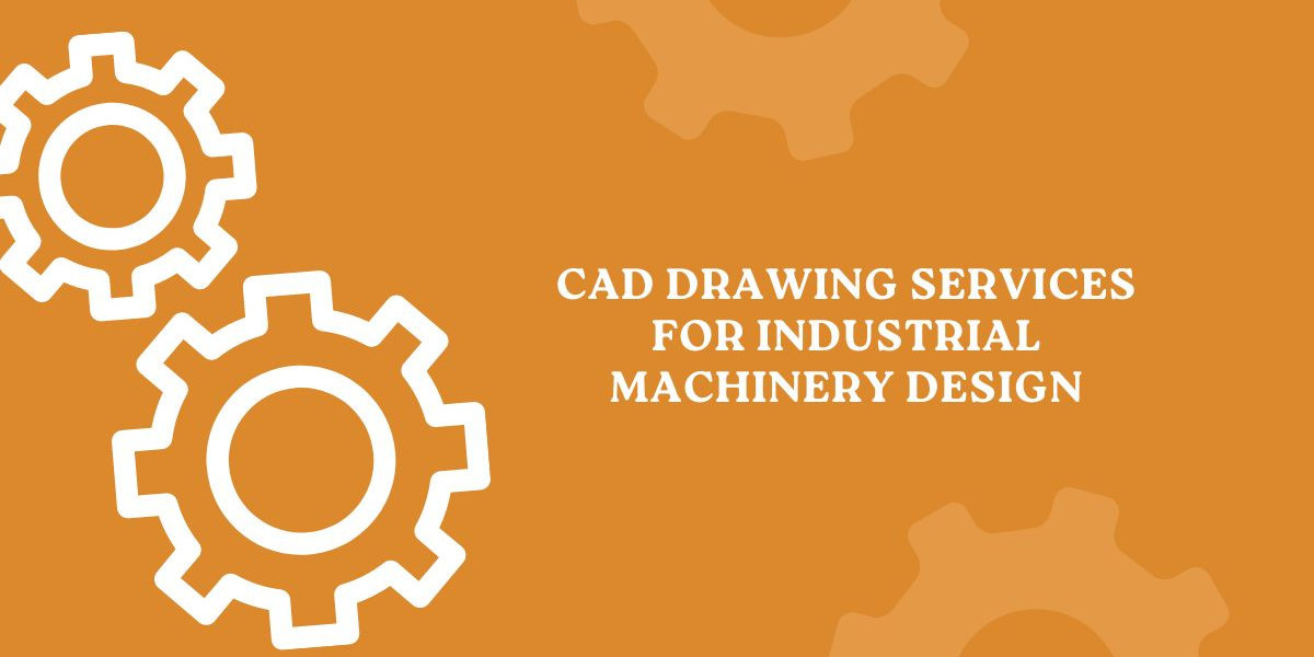 CAD Drawing Services for Industrial Machinery Design