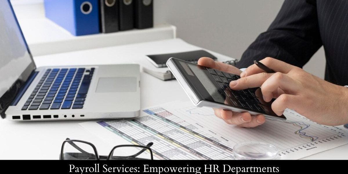 Payroll Services: Empowering HR Departments