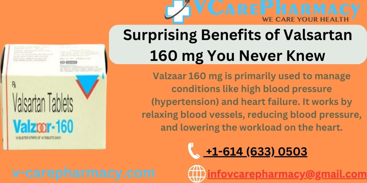 Top 5 Surprising Benefits of Valsartan 160 mg You Never Knew