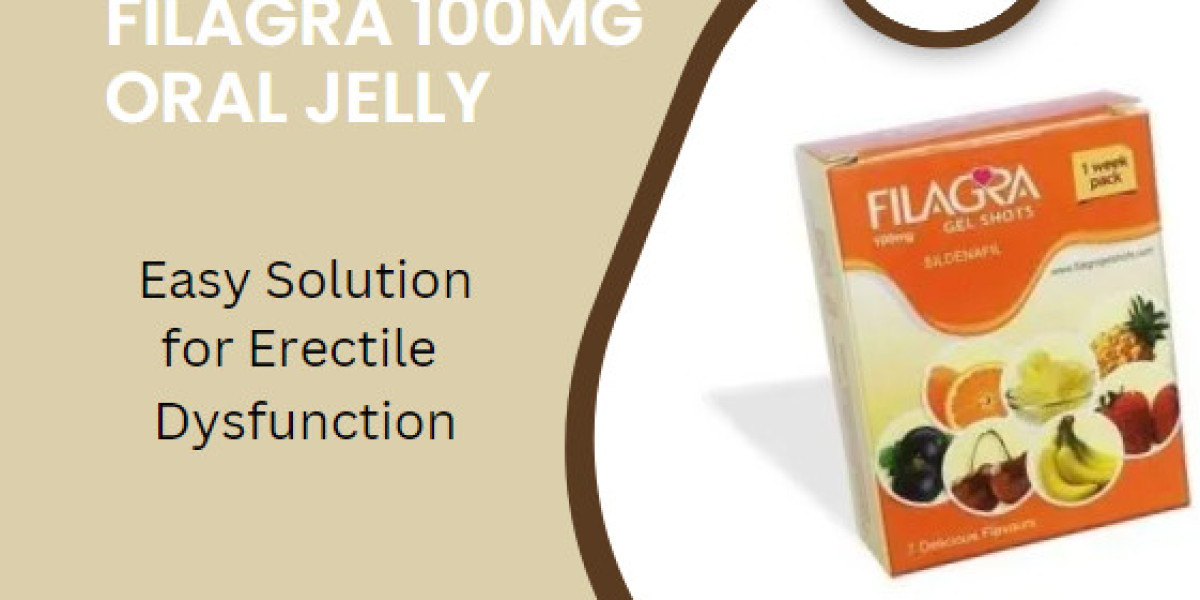 Filagra Oral Jelly: Uses, Works, Benefits, Side Effects