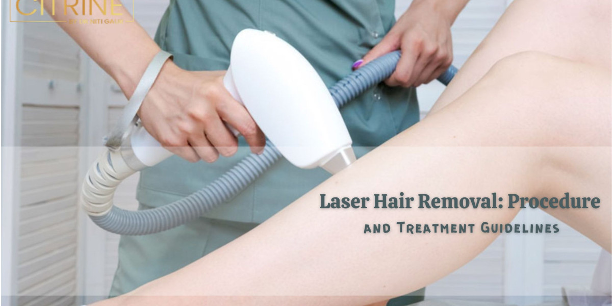 Laser Hair Removal: Procedure and Treatment Guidelines