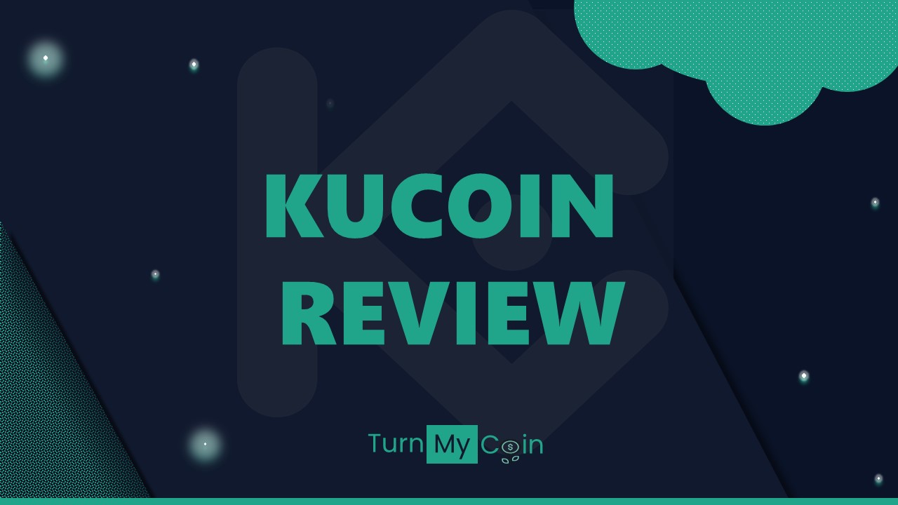 KuCoin Review - 7 points that make it reliable - TurnMyCoin: Crypto assets trading Worldwide - A beginner's guide