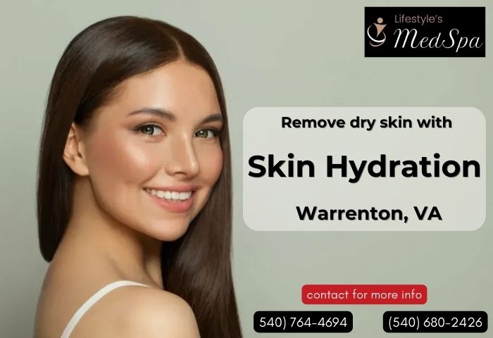 Conquer Dry Skin: Your Guide to Skin Hydration in Warrenton, VA – divyatyagi