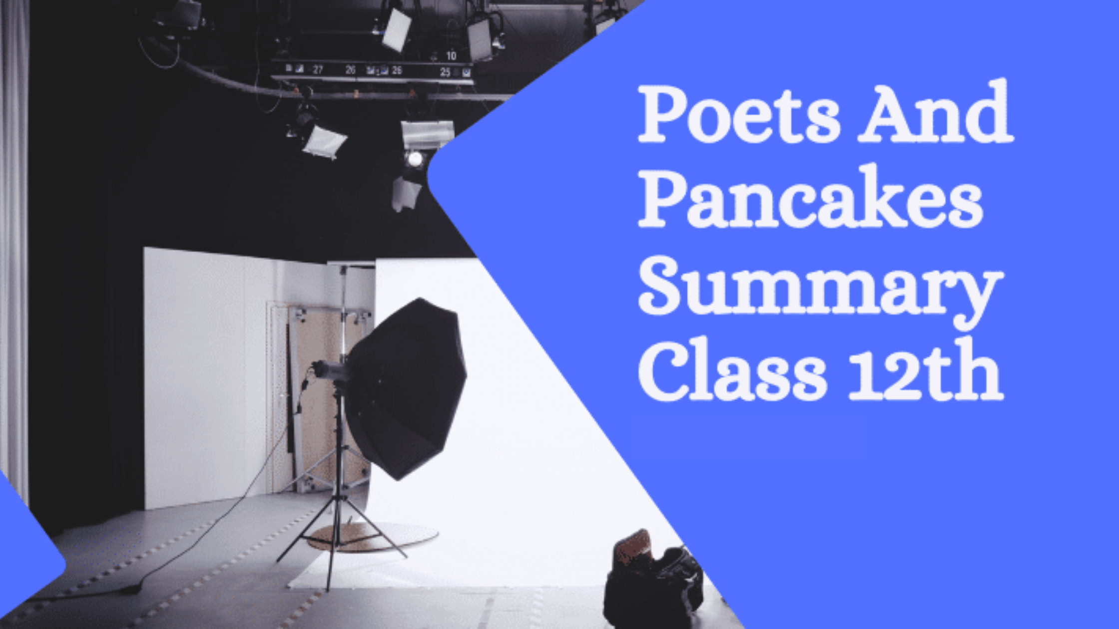 Poets And Pancakes Summary Class 12th
