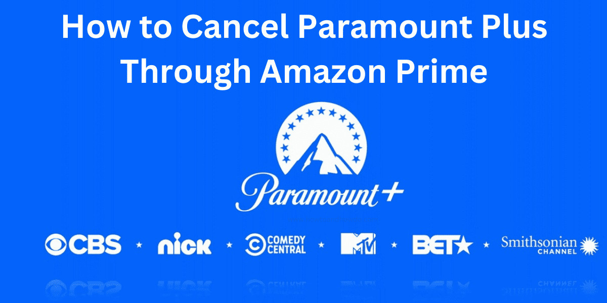 How to Cancel Paramount Plus Through Amazon Prime