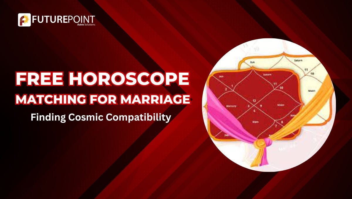 Free Horoscope Matching for Marriage: Finding Cosmic Compatibility | by Indian Astrology | Jul, 2024 | Medium