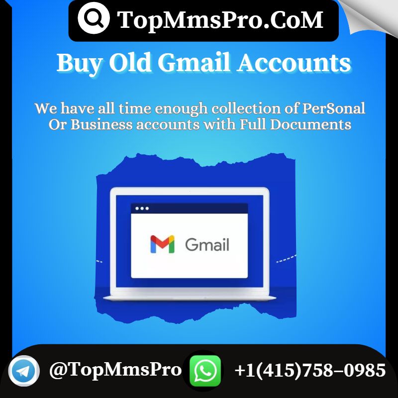 Buy Old Gmail Accounts - Top mms Pro