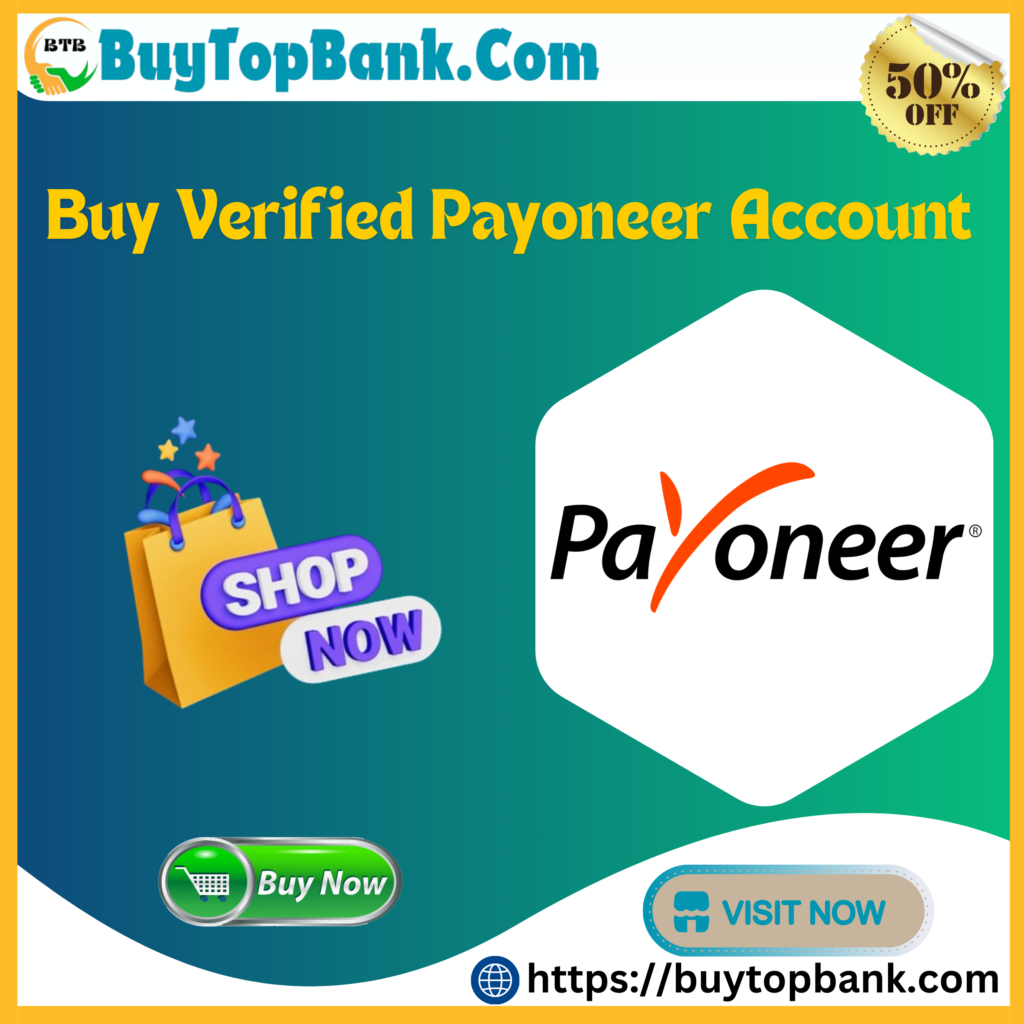 Buy Verified Payoneer Account - 100% Verified and Genuine