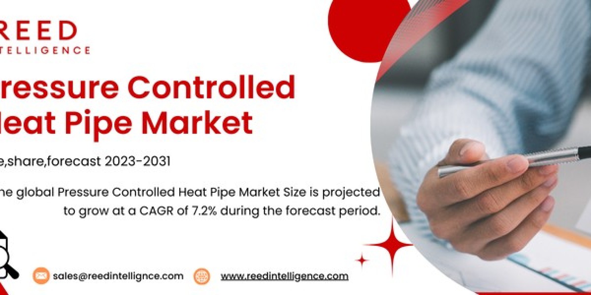 Pressure Controlled Heat Pipe Market Share, Growth and Forecast by 2032 | Reed Intelligence