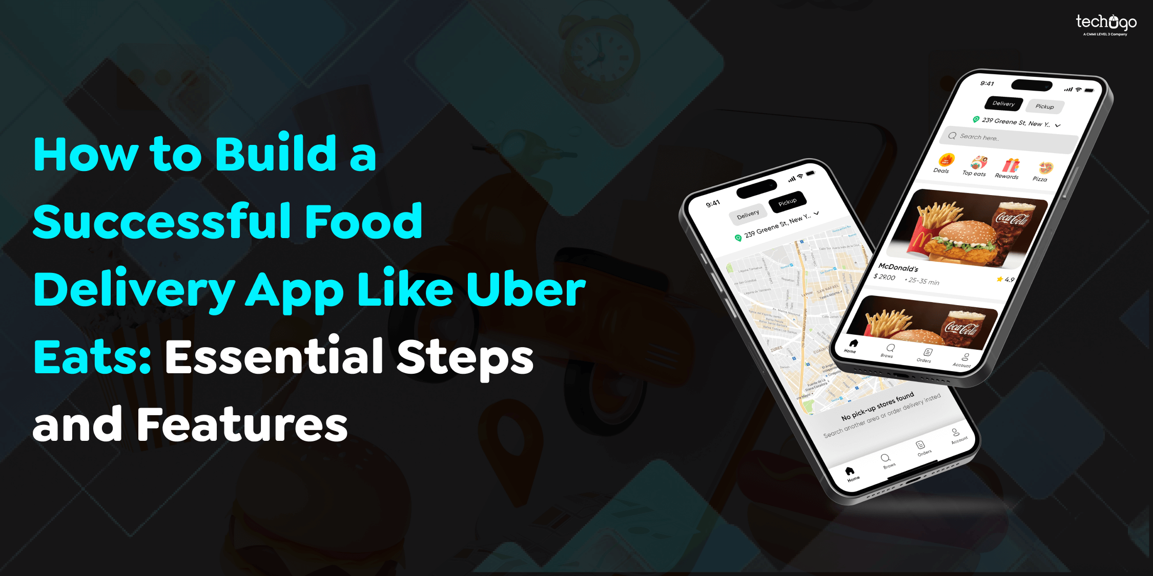 How to Build a Successful Food Delivery App Like Uber Eats: Essential Steps and Features