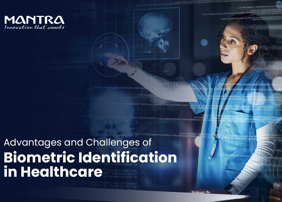 Biometrics in Healthcare: Understanding the Advantages and Challenges