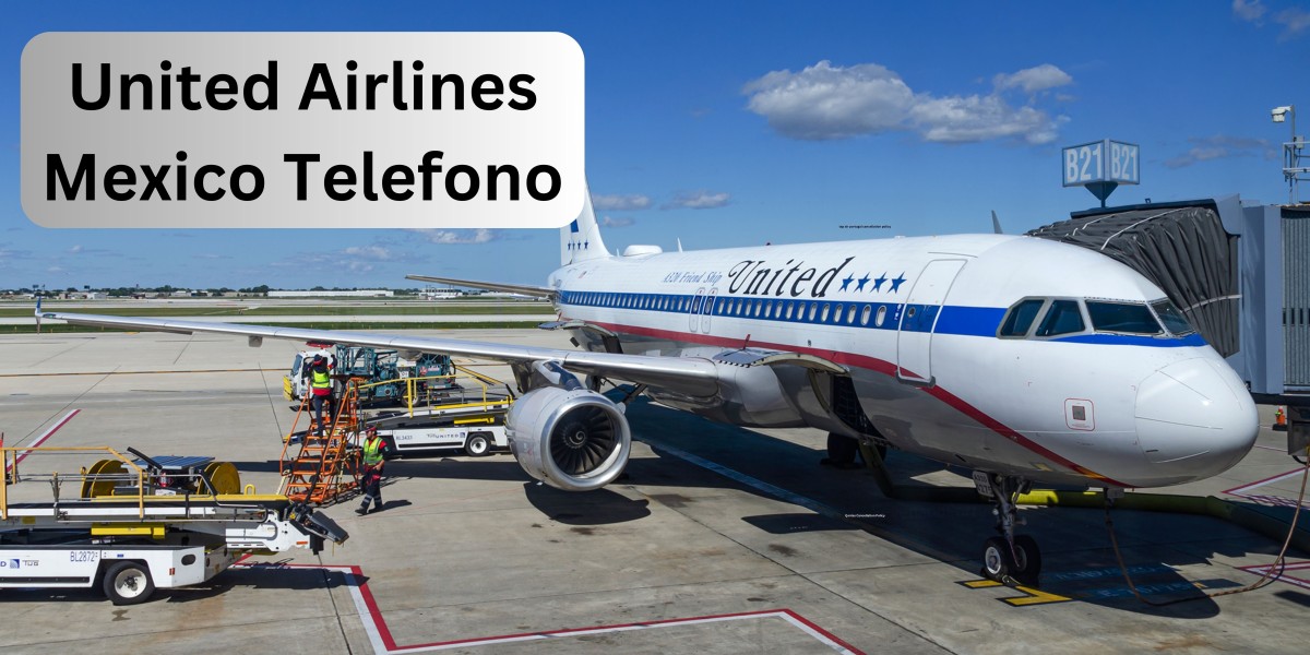 ¿Cómo llamar a united airlines mexico telefono?