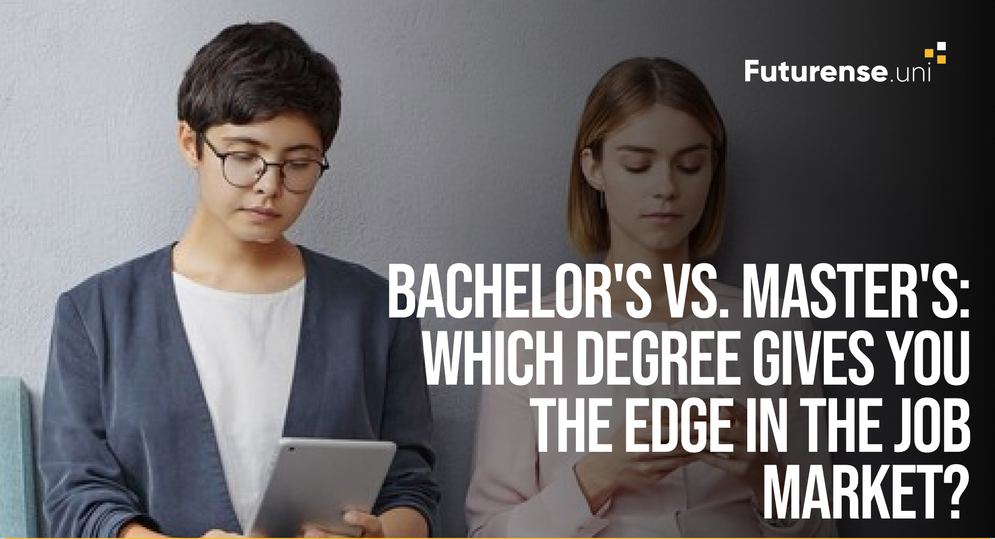 Bachelor's vs. Master's: Which Degree Gives You The Edge in The Job Market?