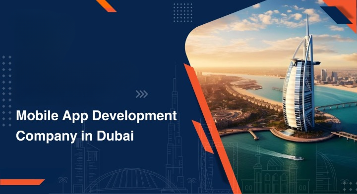 Mobile App Development Company in Dubai: Your Gateway to Success