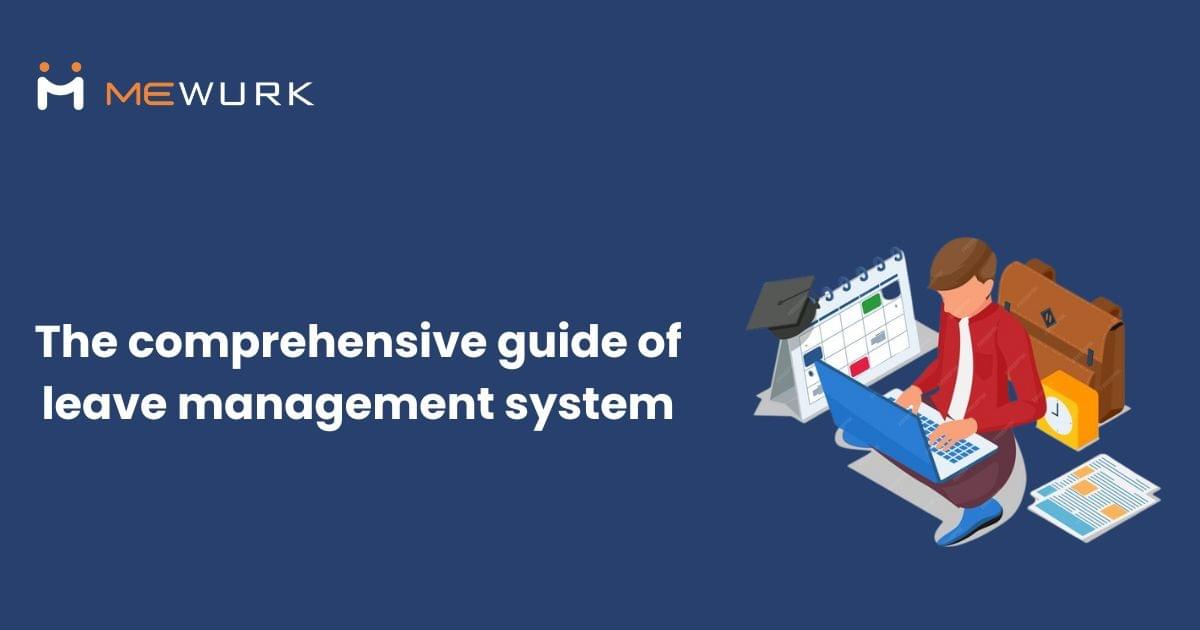 The Comprehensive Guide of Leave Management System - Le...