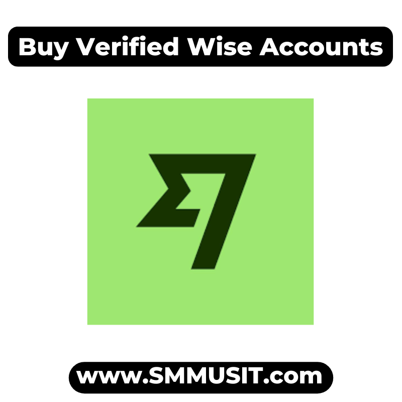 Buy Verified Wise Accounts - Business and Personal Verified