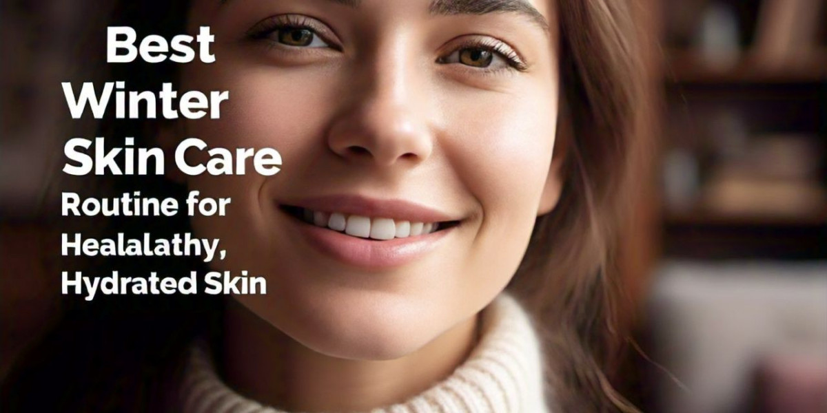 Best Winter Skin Care Routine for Healthy, Hydrated Skin