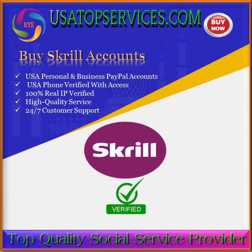 Buy Verified Skrill Accounts - Get 100% Safe & Verified