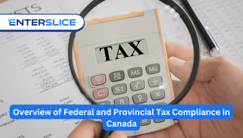 Overview of Federal and Provincial Tax Compliance in Canada