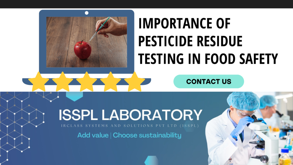 Decode The Importance of Pesticide Residue Testing in Food Safety - ISSPLLAB