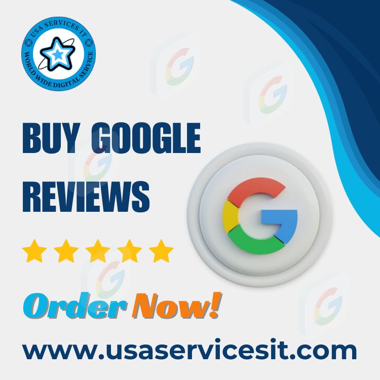 Buy Google Reviews - UsaServicesIT