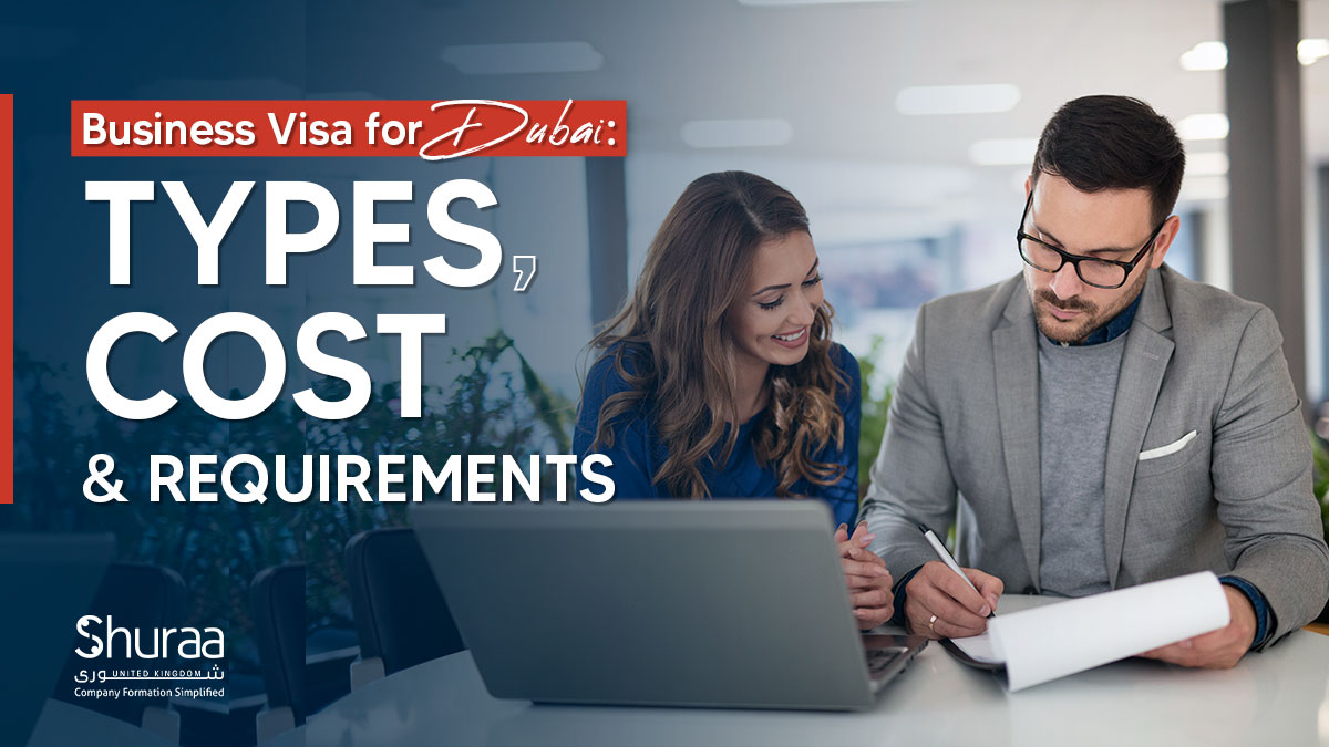 Business Visa in Dubai from UK in 2025 | Costs, Requirements