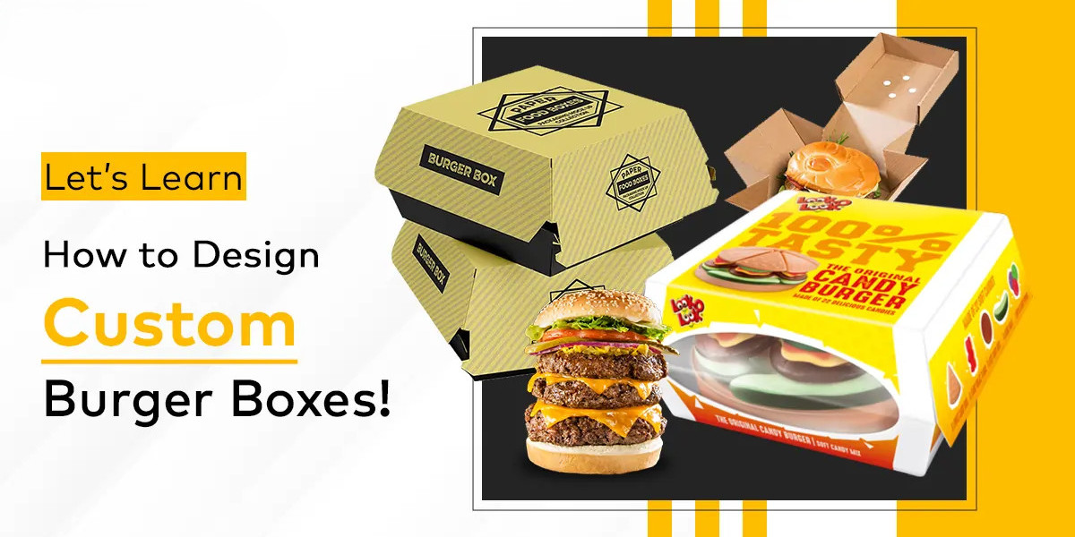 Custom Burger Boxes: The Perfect Packaging Solution