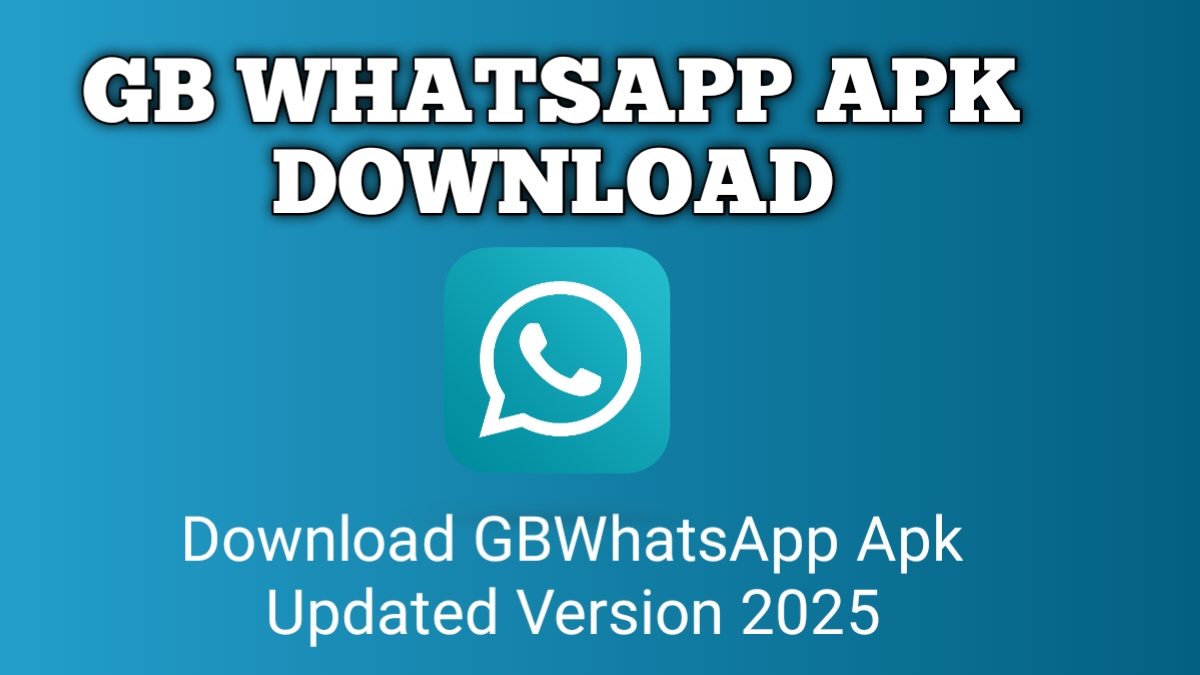 GB WhatsApp APK Download 2025 (Updated) Latest Version (Official)