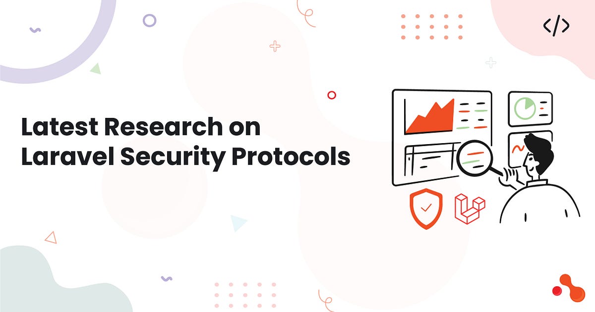 Latest Research on Laravel Security Protocols | by Mukesh Ram | Jan, 2025 | Medium