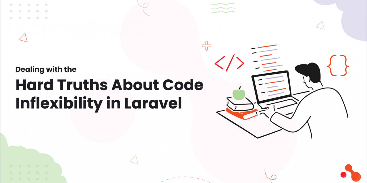 Dealing with the Hard Truths About Code Inflexibility in Laravel