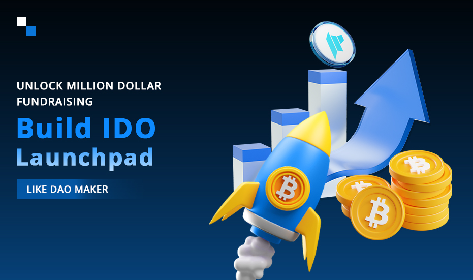 How To Create A Promising IDO Launchpad Like DAO Maker?