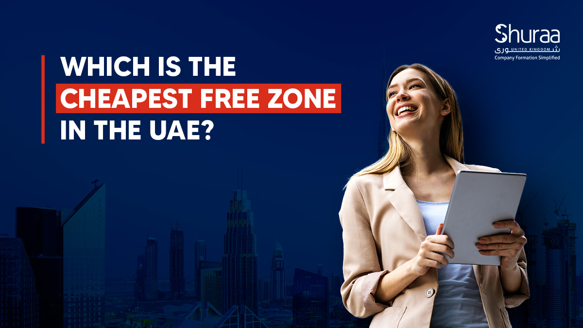 Top 8 Cheapest Free Zones in the UAE for UK Entrepreneurs