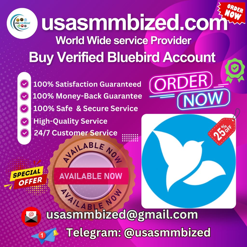 Buy Verified Bluebird Accounts - usasmmbized.com