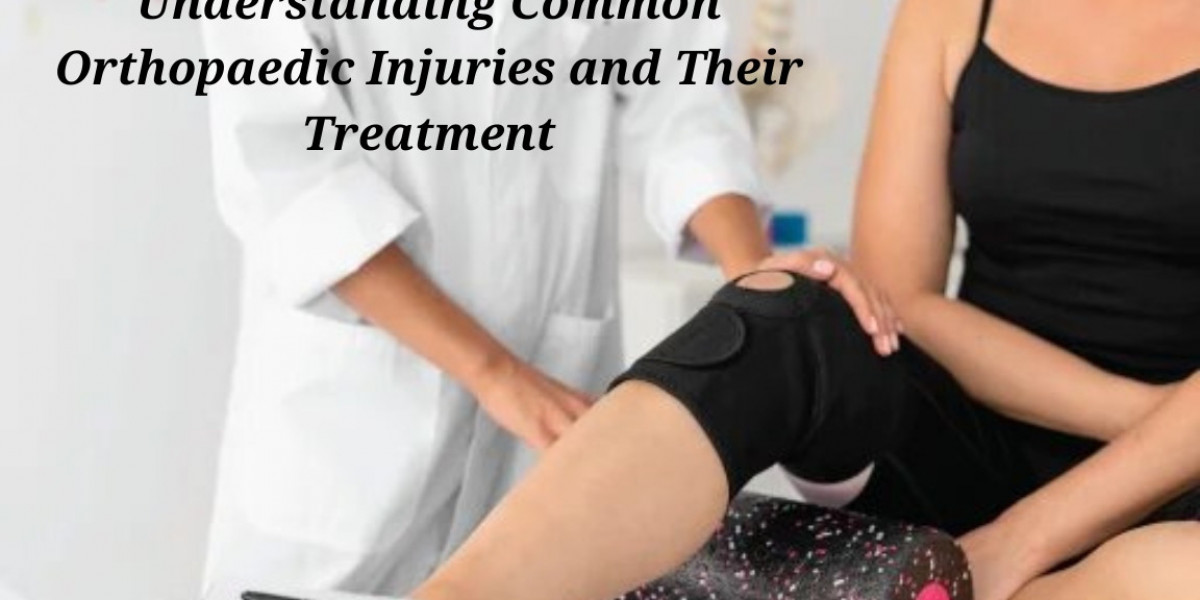 Understanding Common Orthopaedic Injuries and Their Treatment