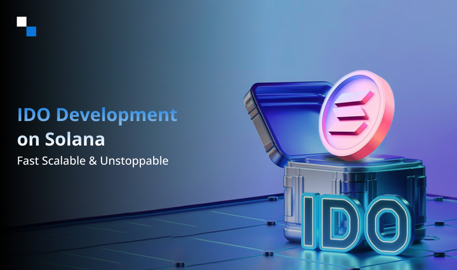 Solana for IDO Development: The Ultimate Blockchain Choice