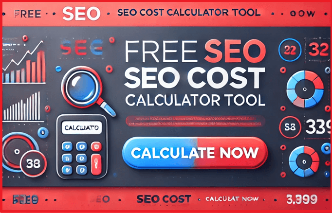 Free SEO Cost Calculator Tool | Accurate SEO Pricing & Cost Estimate