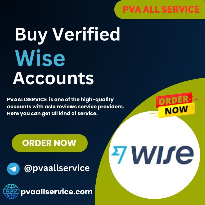 Buy Verified Wise Accounts - PVA All Service