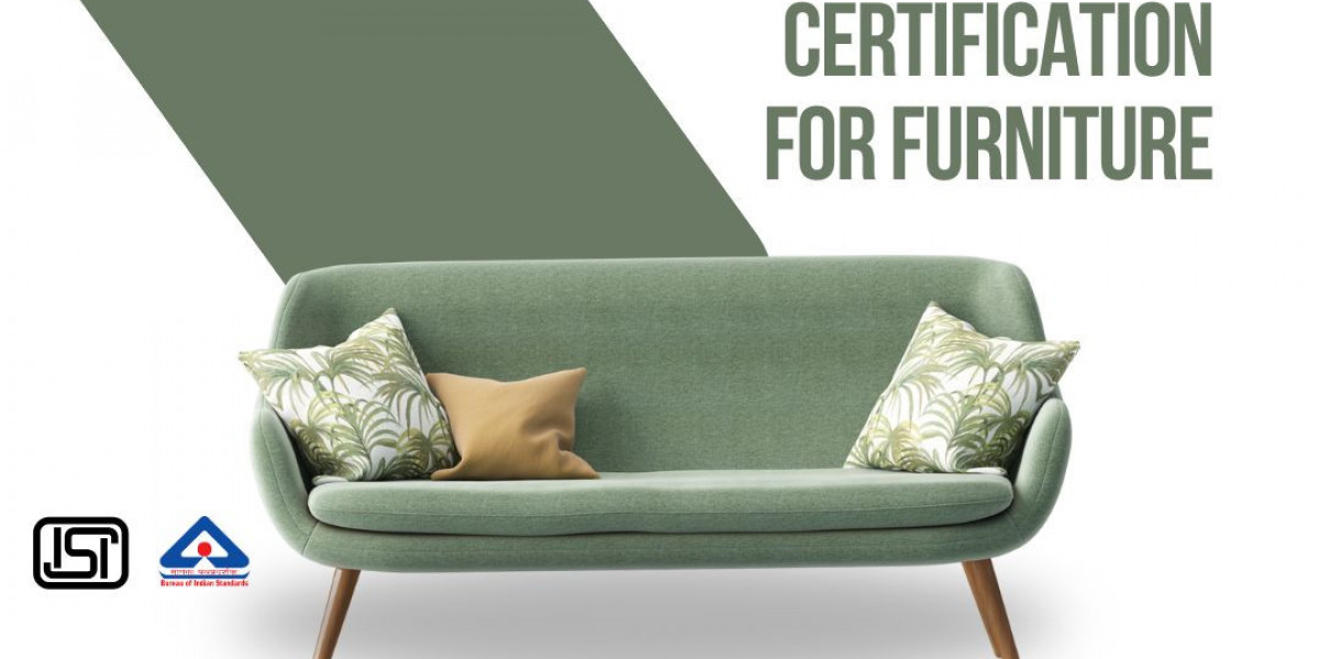 EVTL Helps You Navigate BIS Certification for Furniture