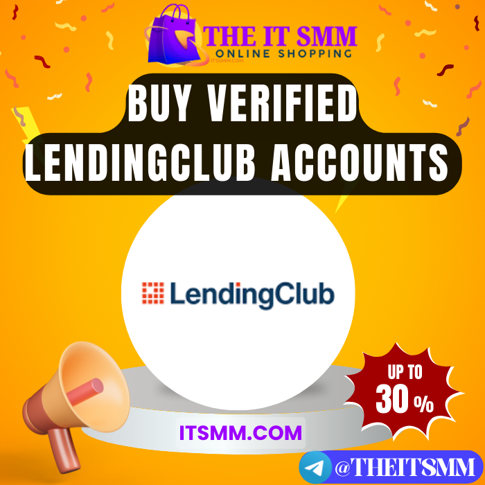 buy verified LendingClub Bank accounts - itssmm.com