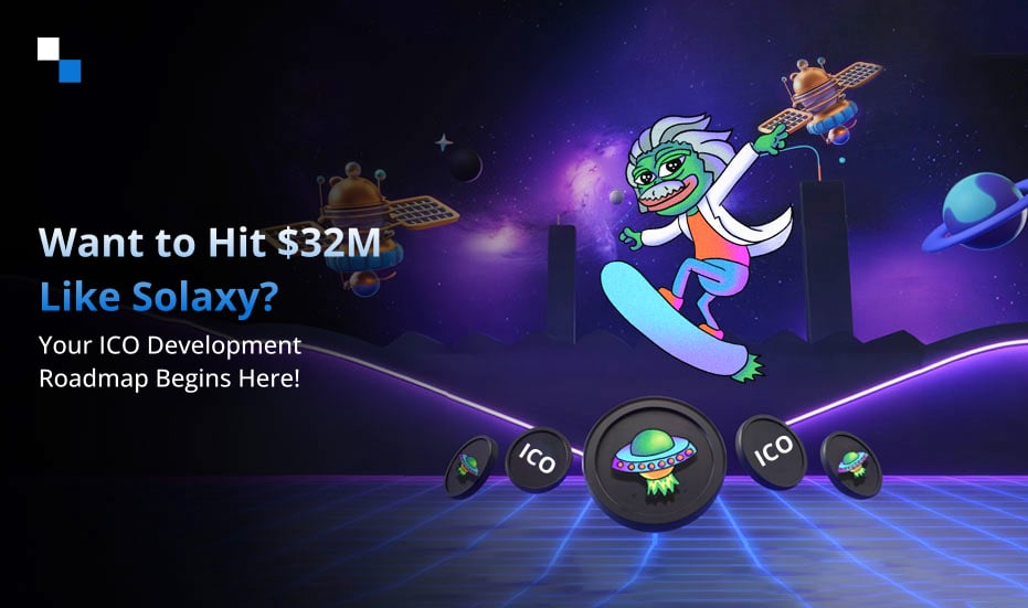 Solaxy Raised Millions—Is Your ICO Development Strategy Ready for the Next Wave?